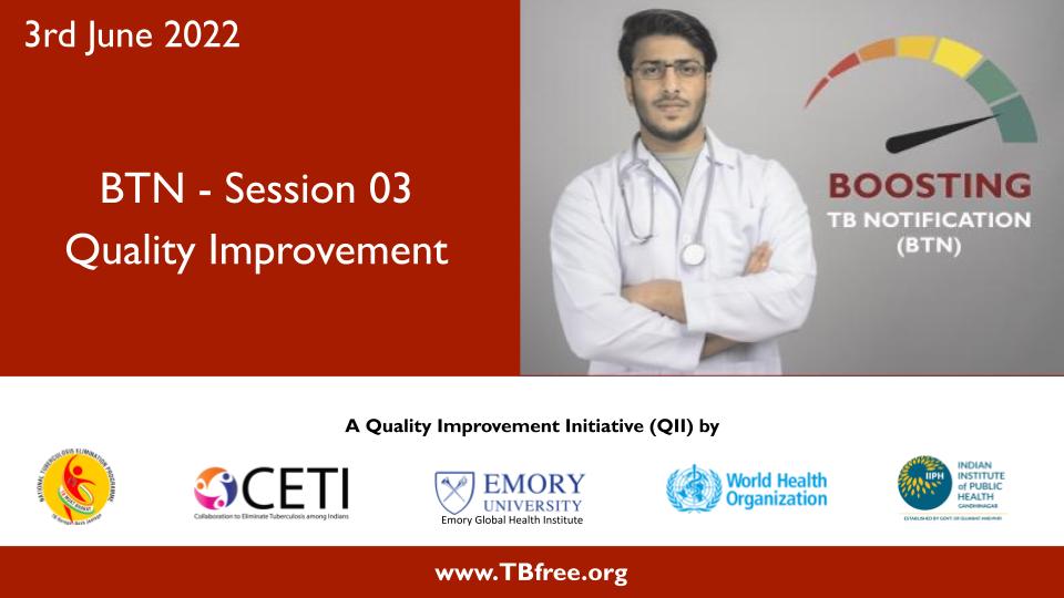 BTN- Session 03 | Quality Improvement | 3rd June 2022 Friday