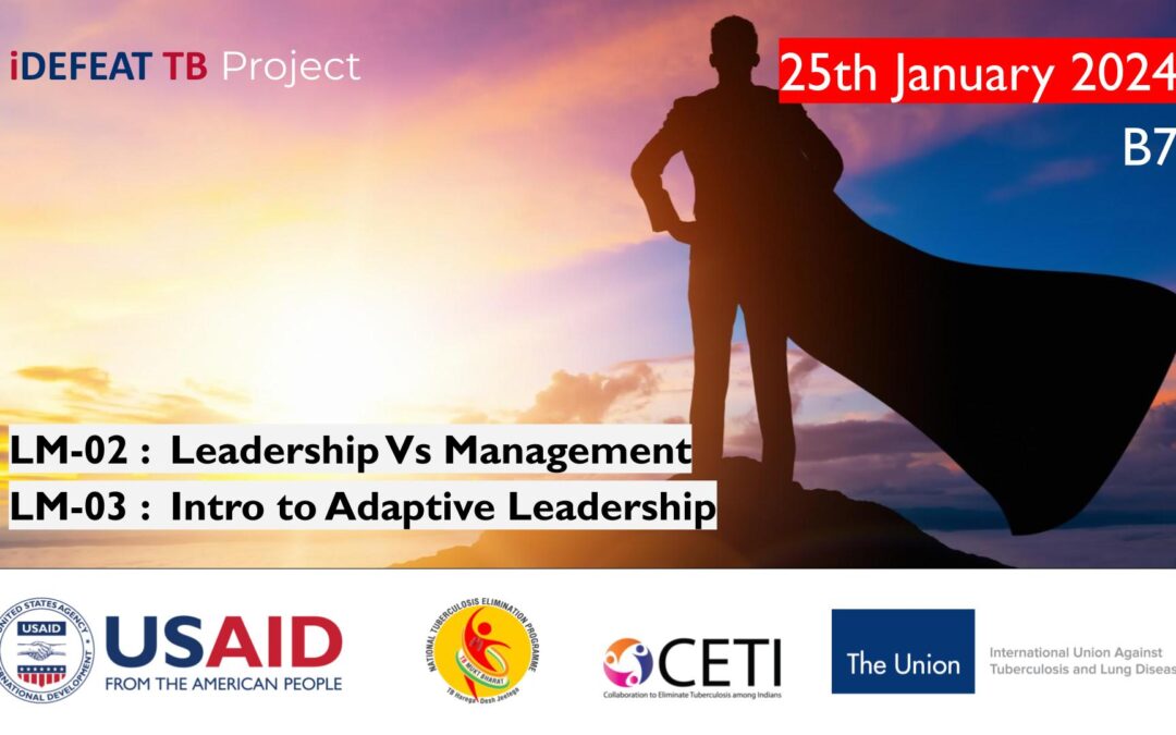 B7 | iDEFEAT TB PMEC | Leadership Management | 25th January 2024